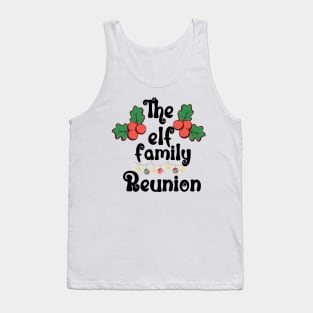 The Elf Family Reunion Tank Top